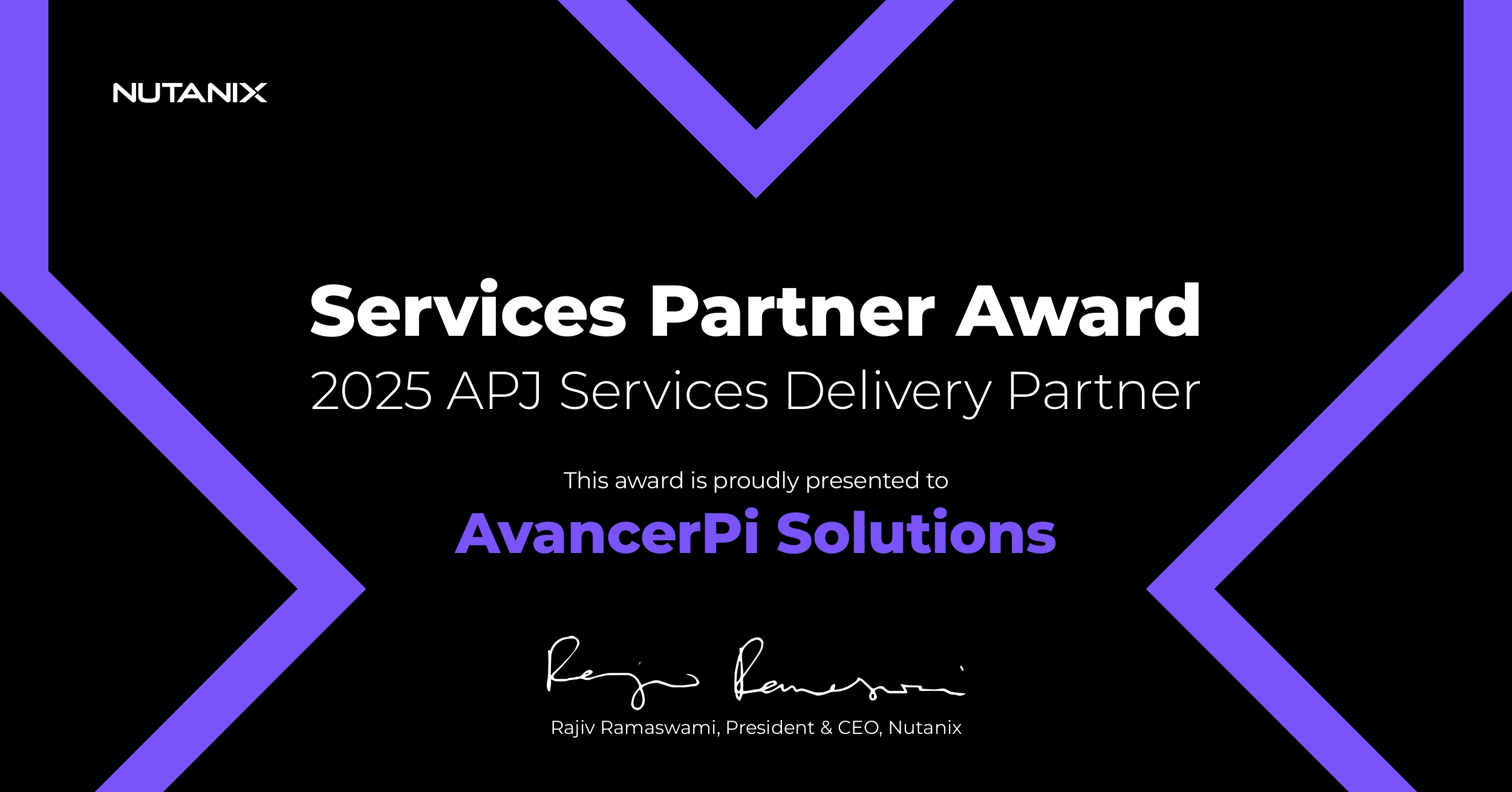 Nutanix Services Partner Award, 2025 APJ Services Delivery Partner, presented to AvancerPi Solutions and signed by Rajiv Ramaswami, President and CEO of Nutanix